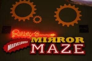 Ripley's Mirror Maze sign