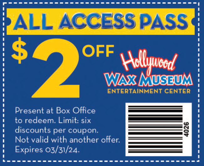 Hollywood Wax Museum Coupon $2 Off
